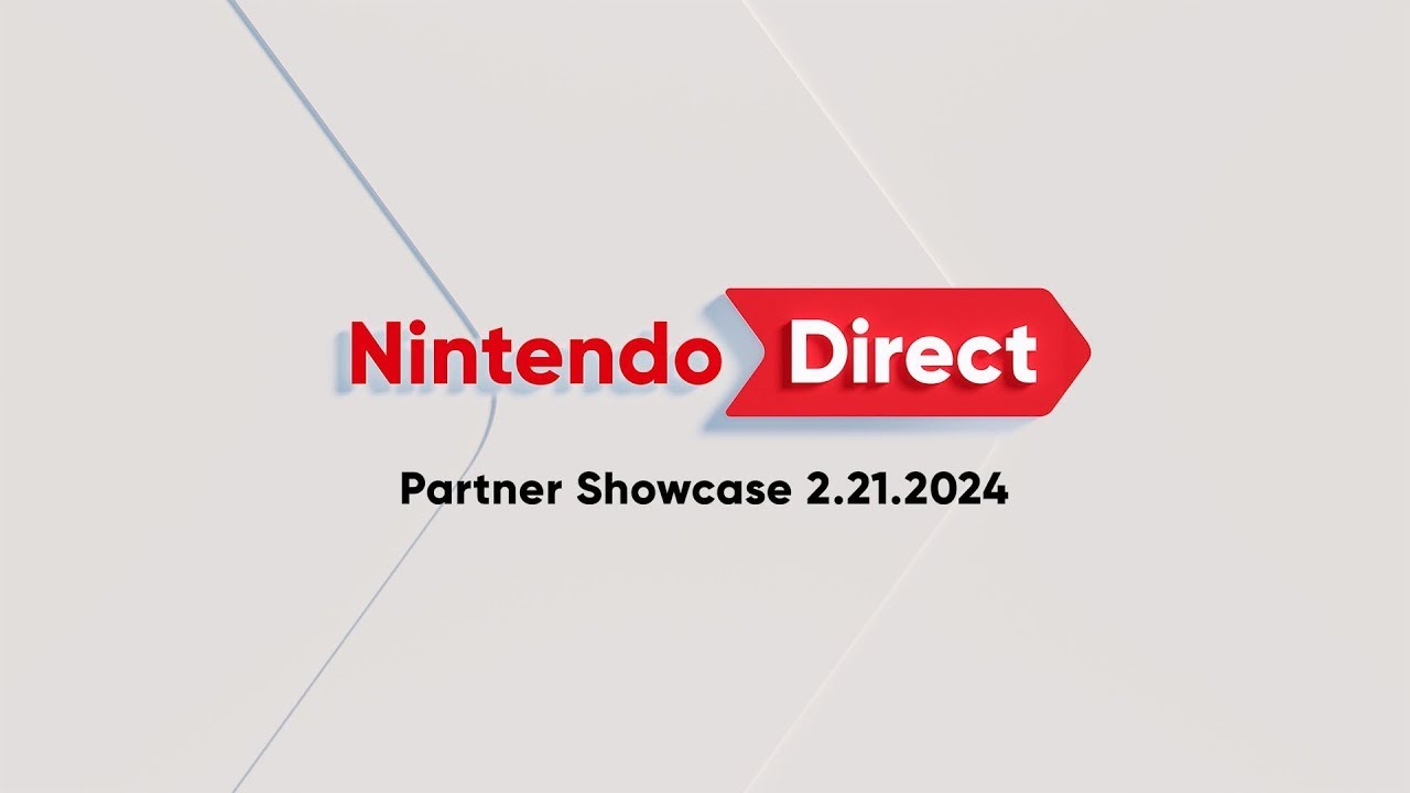 Nintendo Direct: Partner Showcase 2.21.2024 - YouTube