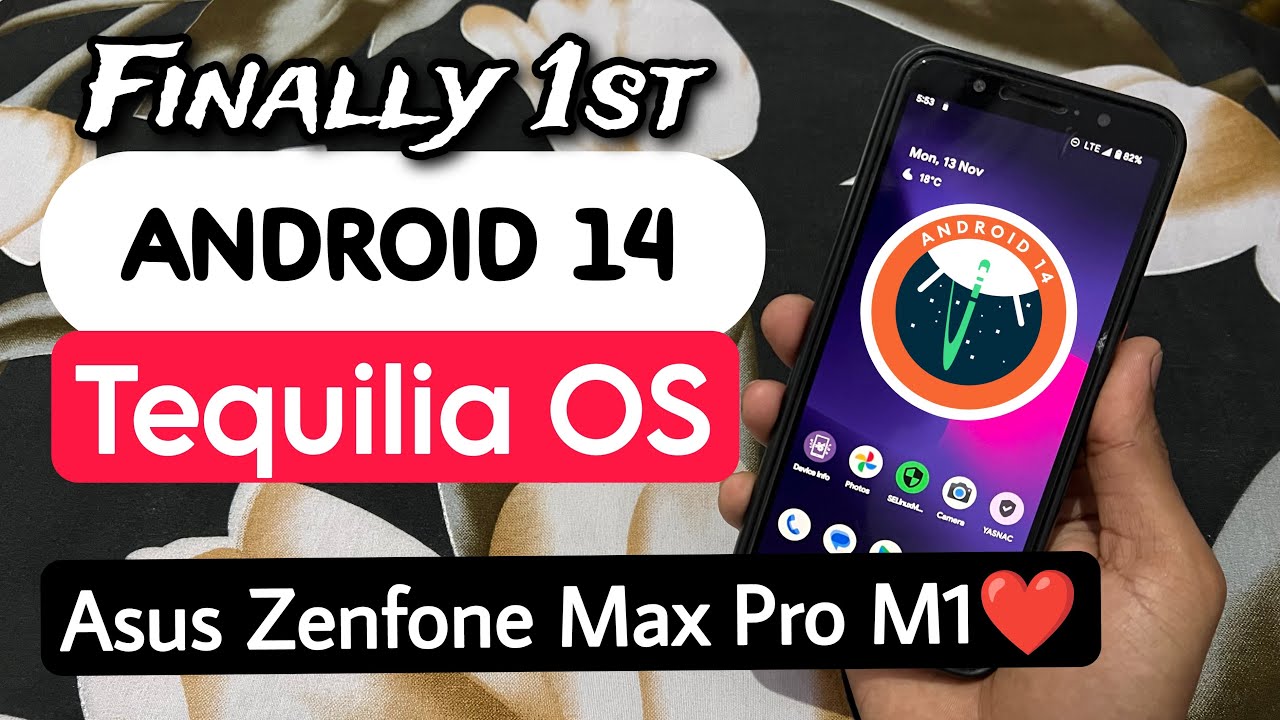 Android 14 Tequilia OS Rom For Asus Zenfone Max Pro M1. Install Android 14 Rom On Asus Max Pro M1 - YouTube