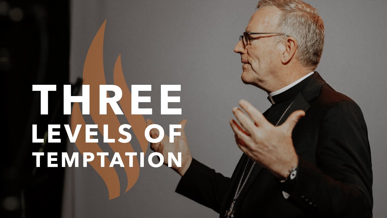 Three Levels of Temptation - Bishop Barron&#39;s Sunday Sermon - YouTube