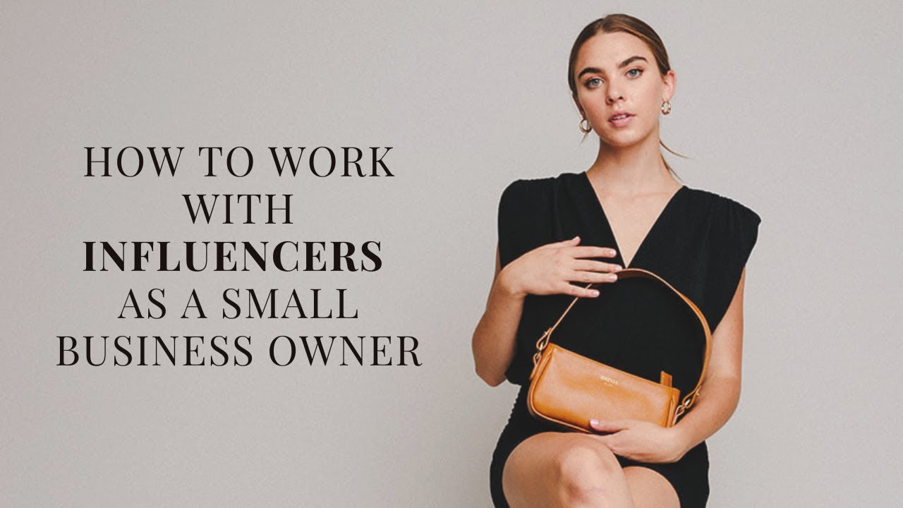 How to Work with Influencers as a Small Business Owner // Influencer Marketing - YouTube