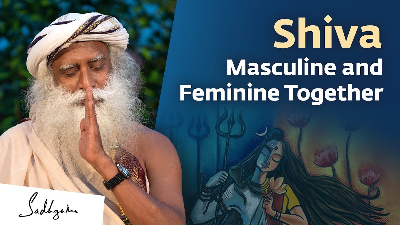 Shiva: The Masculine and Feminine Energy Together - YouTube