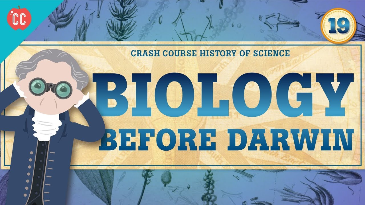 Biology Before Darwin: Crash Course History of Science #19 - YouTube