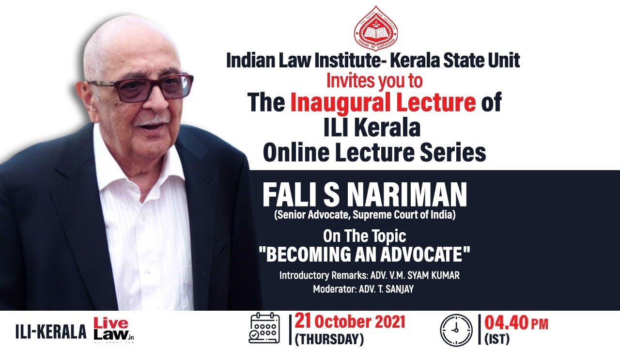 Fali Nariman&#39;s Lecture On &quot;Becoming A Lawyer&quot;- ILI Inaugural Lecture 2021 - YouTube