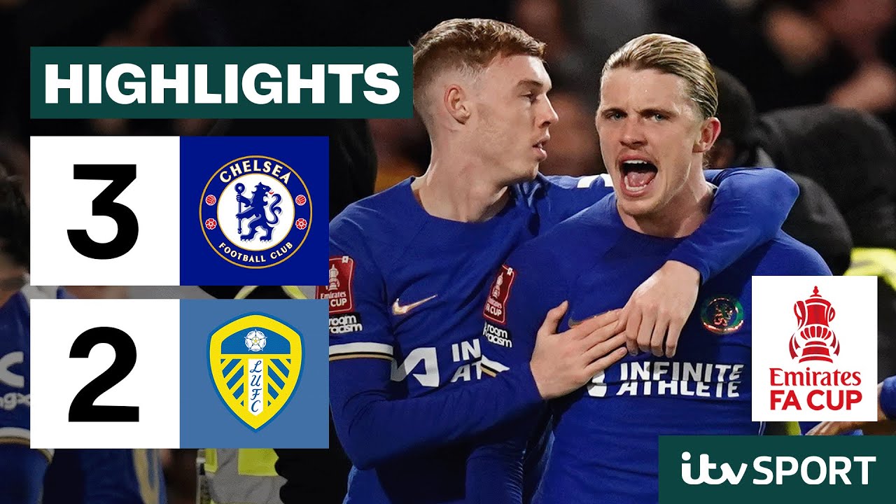 HIGHLIGHTS | Chelsea vs Leeds | FA Cup | ITV Sport - YouTube