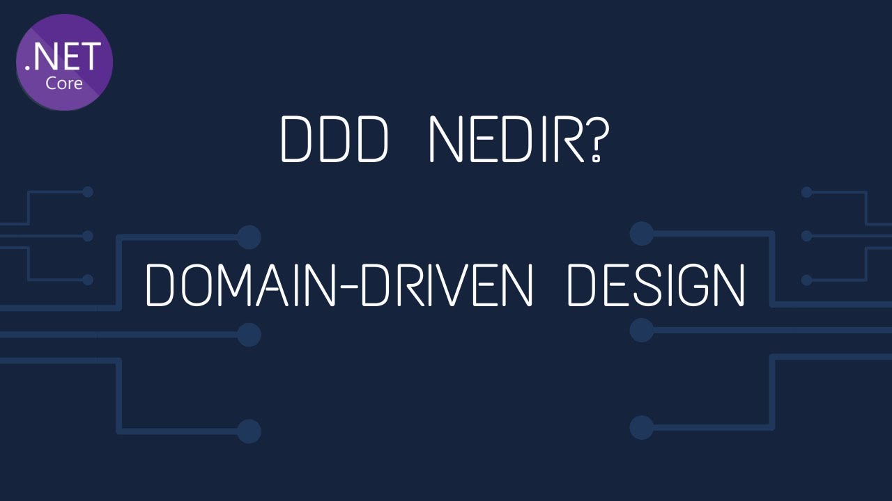 Domain Driven Design Nedir | DDD Nedir | DDD Pattern - YouTube