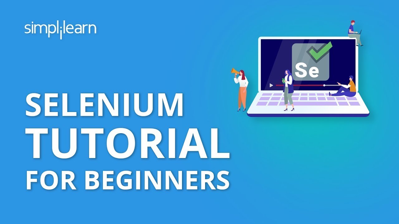 Selenium Automation Testing Tutorial | Selenium Tutorial For Beginners | Selenium| Simplilearn - YouTube