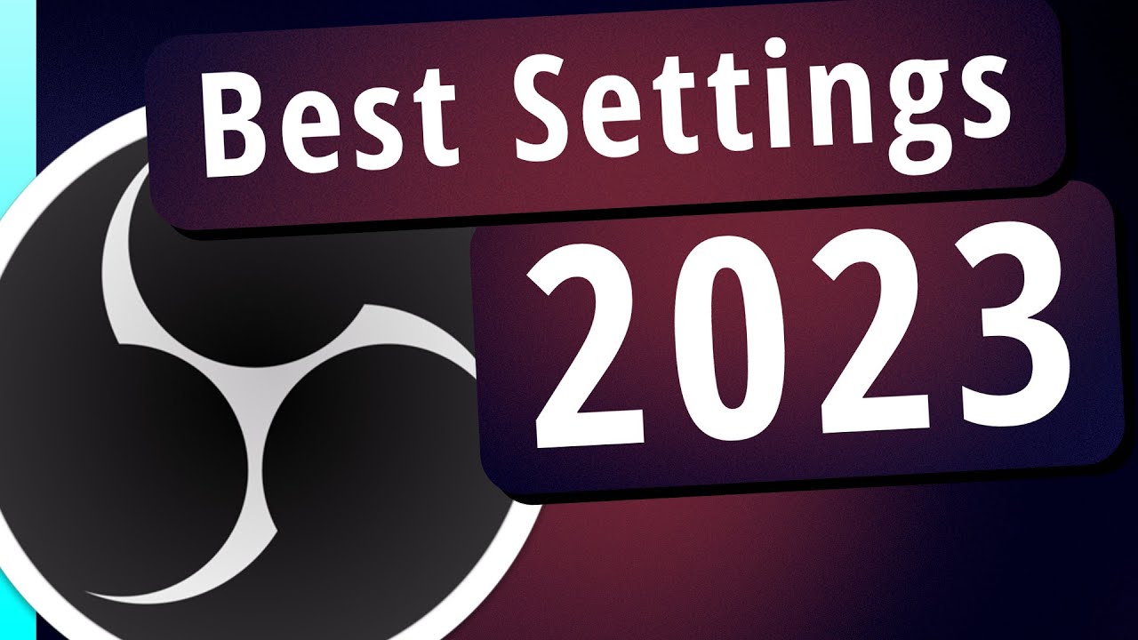 Die besten OBS Settings für 2023 - YouTube