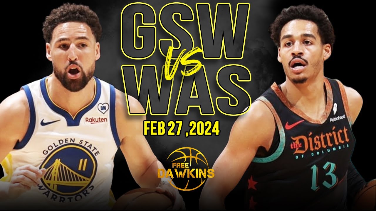 Golden State Warriors vs Washington Wizards Full Game Highlights | February 27, 2024 | FreeDawkins - YouTube