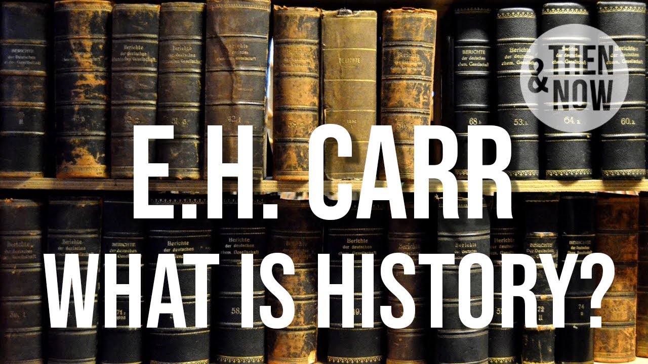 Navigating the Philosophy of History with E.H. Carr