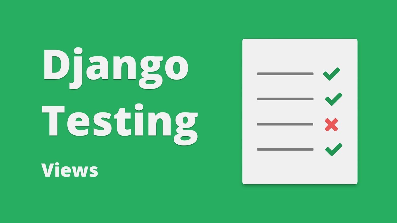 Django Testing Tutorial - Testing Views #3 - YouTube