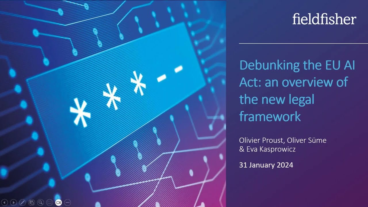 Debunking the EU AI Act: an overview of the new legal framework - YouTube