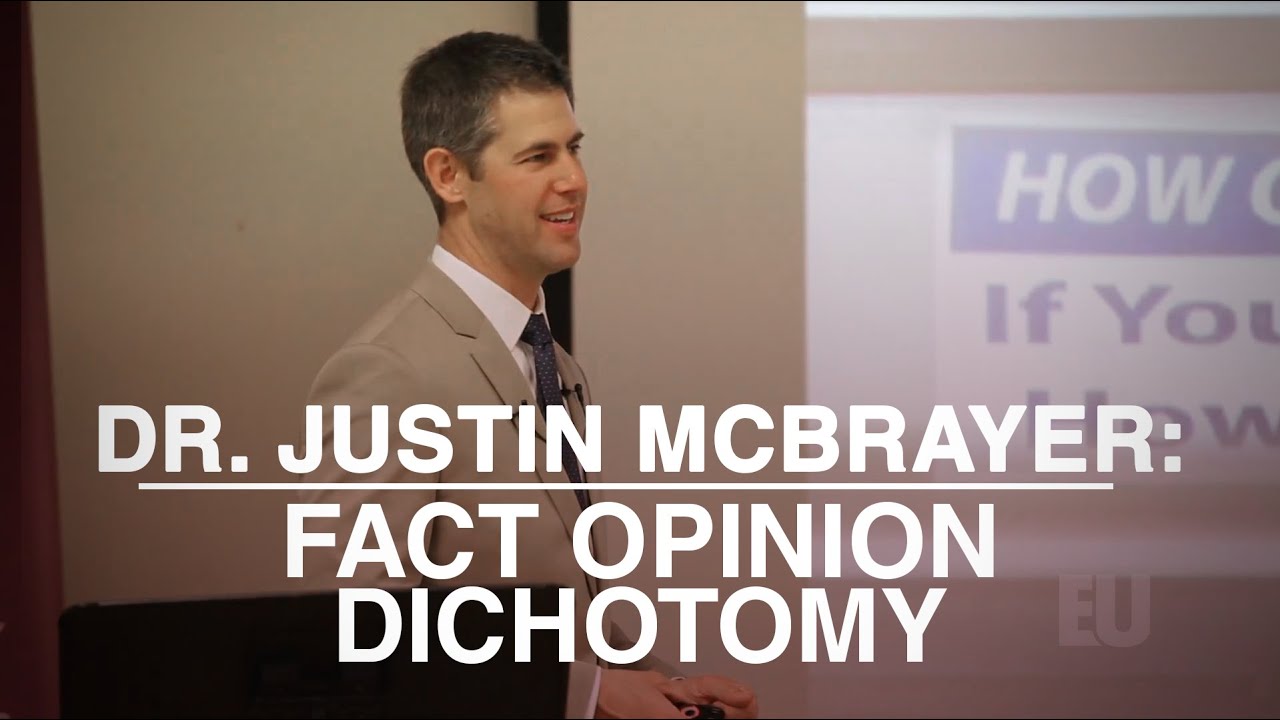 Dr. Justin McBrayer: Why The Fact Opinion Dichotomy Is Harmful - YouTube