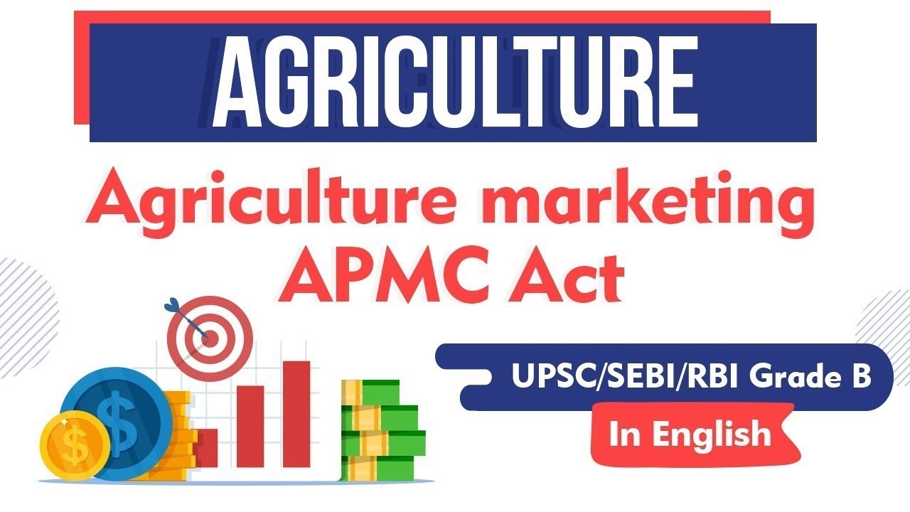 Agriculture in India - Agriculture Marketing, Agricultural Produce Market Committee explained - YouTube