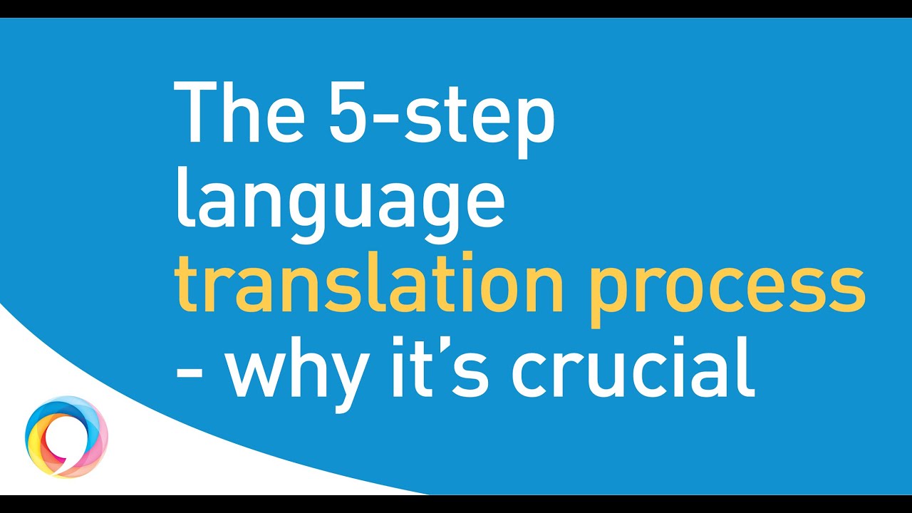 The 5-step translation process - it&#39;s best practice for a reason! - YouTube