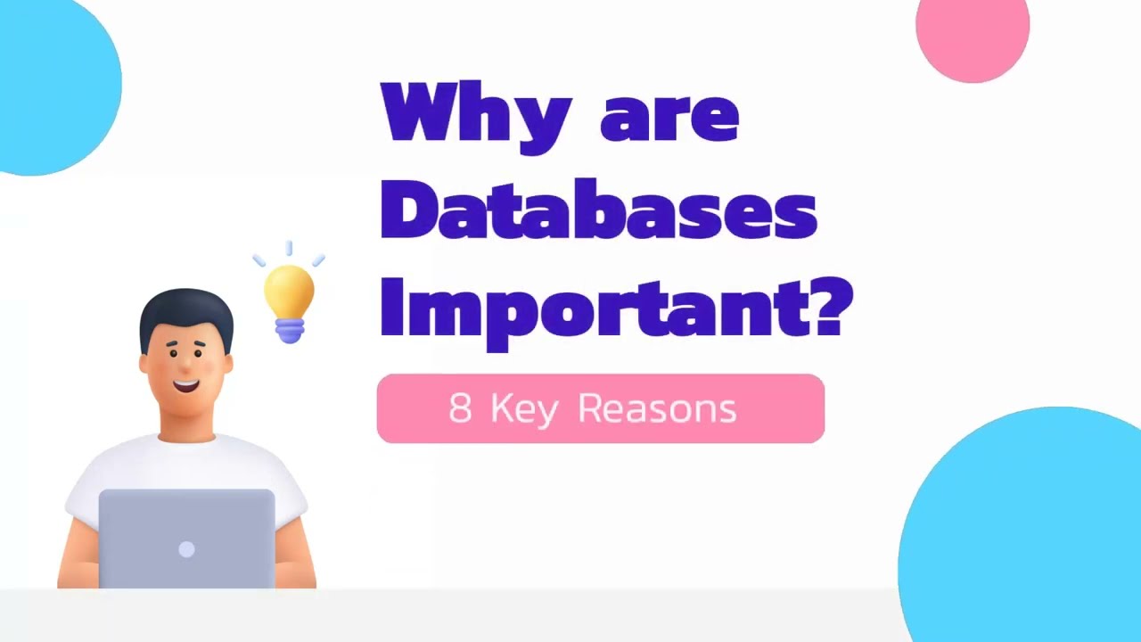 Why are databases important? (8 Key Reasons) - YouTube