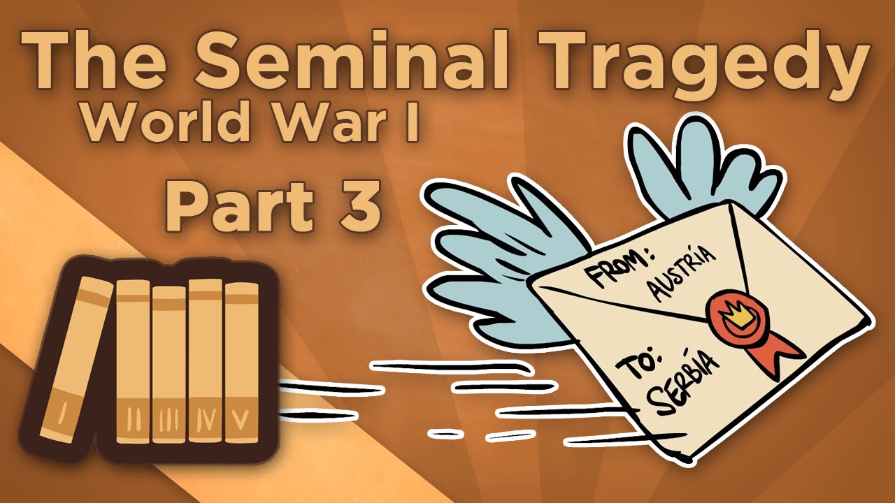 World War I: The Seminal Tragedy - The July Crisis - Extra History - Part 3 - YouTube